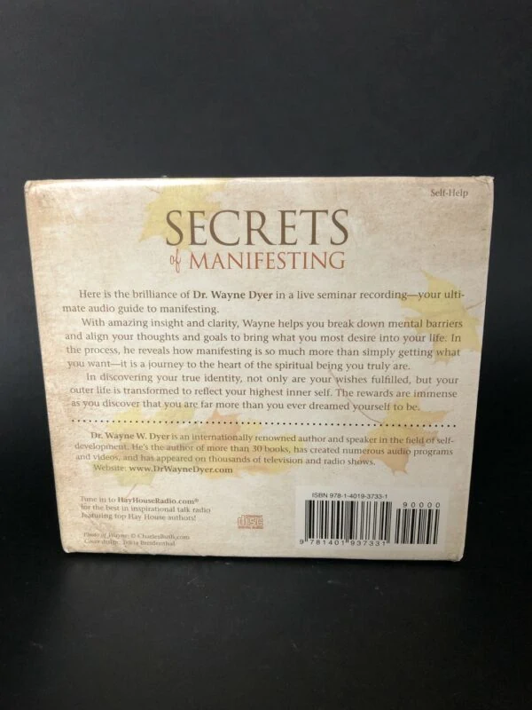 Secrets of Manifesting by Dr. Wayne W. Dyer